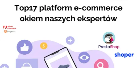 Najlepsze platformy e-commerce w Polsce według ekspertów. Logo OpenCart, Woo, Adobe Commerce, Magento, PrestaShop, Shoper.